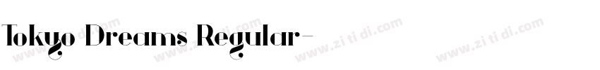Tokyo Dreams Regular字体转换